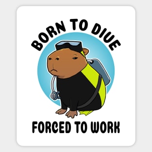 Born to dive forced to work Capybara Scuba Diver Sticker